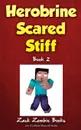 Herobrine Scared Stiff - Zack Zombie Book, Zack Zombie