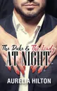 The Duke . The Lady at Night. A Hot . Steamy Aurelia Hilton.s Romance Short Novel Book 11 - Aurelia Hilton