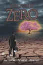 Ground Zero - Anthony Robert Murphy