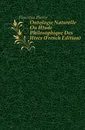 Ontologie Naturelle Ou Etude Philosophique Des Etres (French Edition) - Flourens Pierre