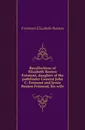 Recollections of Elizabeth Benton Fremont, daughter of the pathfinder General John C. Fremont and Jessie Benton Fremont, his wife - Frémont Elizabeth Benton