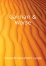 Garman . Worse - Kielland Alexander Lange