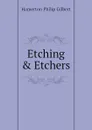Etching . Etchers - Hamerton Philip Gilbert