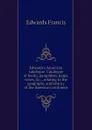 Edwards.s American catalogue. Catalogue of books, pamphlets, maps, views, .c., relating to the geography and history of the American continent - Edwards Francis