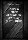 Diary . letters of Madame d.Arblay (1778-1840) - Burney Fanny
