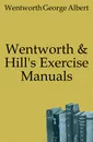 Wentworth . Hill.s Exercise Manuals - G. A. Wentworth