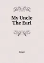 My Uncle The Earl - Gore