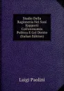 Studio Della Ragioneria Nei Suoi Rapporti Coll.economia Politica E Col Diritto (Italian Edition) - Luigi Paolini