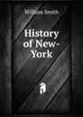 History of New-York - Smith William