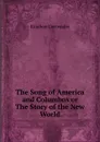 The Song of America and Columbos or The Story of the New World - Kinahan Cornwallis