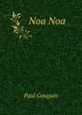 Noa Noa - Paul Gauguin