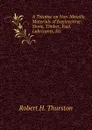 A Treatise on Non-Metallic Materials of Engineering: Stone, Timber, Fuel, Lubricants, Etc - Robert Henry Thurston