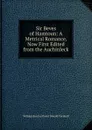 Sir Beves of Hamtoun: A Metrical Romance, Now First Edited from the Auchinleck - William Barclay David Donald Turnbull