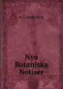 Nya Botaniska Notiser - N. J. Andersson