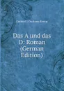 Das A und das O: Roman (German Edition) - Gerhard J. Ouckama Knoop