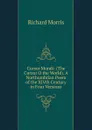 Cursor Mundi: (The Cursur O the World). A Northumbrian Poem of the XIVth Century in Four Versions - Richard Morris