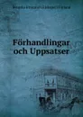 Forhandlingar och Uppsatser - Svenska litteratursällskapet i Finland