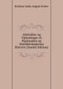 Aktstykker og Oplysninger til Rigsraadets og Staendermodernes Historie (Danish Edition) - Kristian Sofus August Erslev