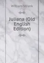 Juliana (Old English Edition) - William Strunk