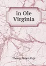 in Ole Virginia - Thomas Nelson Page