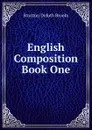 English Composition Book One - Stratton Duluth Brooks