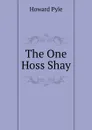 The One Hoss Shay - Pyle Howard