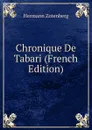 Chronique De Tabari (French Edition) - Hermann Zotenberg