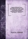 Reports of Practice Cases, Determined in the Courts of the State of New York: With a Digest of All Points of Practice Embraced in the Standard New York Reports ., Volume 14 - Abbott Austin