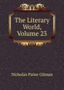 The Literary World, Volume 23 - Nicholas Paine Gilman