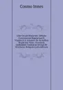 Liber Insule Missarum: Abbacie Canonicorum Regularium B. Virginis Et S. Johannis De Inchaffery Registrum Vetus : Premissis Quibusdam Comitatus Antiqui De Stratherne Reliquiis (Latin Edition) - Cosmo Innes