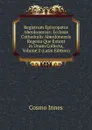 Registrum Episcopatus Aberdonensis: Ecclesie Cathedralis Aberdonensis Regesta Que Extant in Unum Collecta, Volume 2 (Latin Edition) - Cosmo Innes