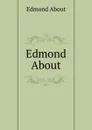 Edmond About - Edmond About