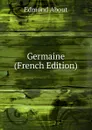 Germaine (French Edition) - Edmond About
