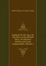 England On the Sea; Or, the Story of the British Navy: Its Decisive Battles and Great Commanders, Volume 1 - W. H. Davenport Adams
