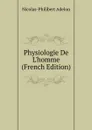 Physiologie De L.homme (French Edition) - Nicolas-Philibert Adelon