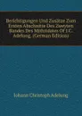 Berichtigungen Und Zusatze Zum Ersten Abschnitte Des Zweyten Bandes Des Mithridates Of J.C. Adelung. (German Edition) - J. C. Adelung