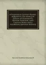 A Progressive German Reader: Adapted to the American Edition of Ollendorff.s German Grammar; with Copious Notes and a Vocabulary (German Edition) - Heinrich Gottfried Ollendorff
