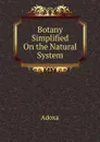 Botany Simplified On the Natural System - Adoxa