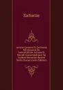 Aeneas Gazaeus Et Zacharias Mitylenaeus De Immortalitate Animae Et Mundi Consummatione Ad Codices Recensuit Barthii Tarini Ducaei (Latin Edition) - Zacharias