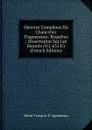 Oeuvres Completes Du Chancelier D.aguesseau: Requetes ; Dissertation Sur Les Batards (Vii, 631 P.) (French Edition) - Henri François D' Aguesseau