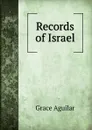 Records of Israel - Grace Aguilar
