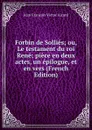 Forbin de Sollies; ou, Le testament du roi Rene; piece en deux actes, un epilogue, et en vers (French Edition) - Jean François Victor Aicard