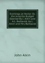 Evenings at Home: Or, the Juvenile Budget Opened By J. Aikin and A.L. Barbauld. by J. Aikin and Mrs Barbauld - John Aikin