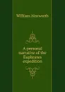 A personal narrative of the Euphrates expedition - Ainsworth William Harrison