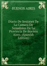 Diario De Sesiones De La Camara De Senadores De La Provincia De Buenos Aires. (Spanish Edition) - Buenos Aires