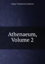 Athenaeum, Volume 2 - Magyar Tudományos Akadémia