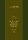La Regenta, Volume 2 (Spanish Edition) - Leopoldo Alas
