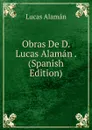 Obras De D. Lucas Alaman . (Spanish Edition) - Lucas Alamán