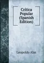 Critica Popular (Spanish Edition) - Leopoldo Alas