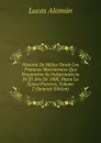 Historia De Mejico Desde Los Primeros Movimientos Que Prepararon Su Independencia En El Ano De 1808, Hasta La Epoca Presente, Volume 2 (Spanish Edition) - Lucas Alamán
